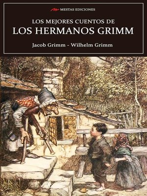 cover image of Los mejores cuentos de los hermanos Grimm